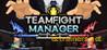 Teamfight Manager Trainer