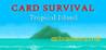 Card Survival: Tropical Island Trainer