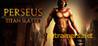 Perseus: Titan Slayer v1.1.0 [FutureX]