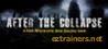 After The Collapse v1.0.0.2707 (+5 trainer) [Cheat Happens]