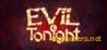 Evil Tonight b7583351 [Abolfazl.k]