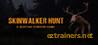 Skinwalker Hunt [Cheat Happens]
