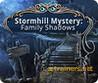 Stormhill Mystery: Family Shadows CE [Abolfazl.k]