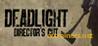 Deadlight Directors Cut Trainer